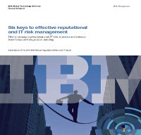 Six keys to effective reputational and IT risk management