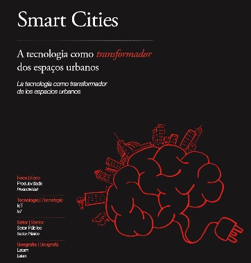 Smart Cities – A tecnologia como transformador dos espaços urbanos