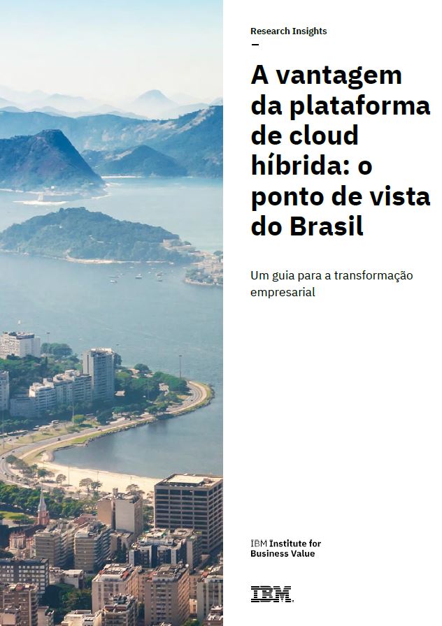 A vantagem da plataforma de cloud híbrida: o ponto de vista do Brasil
