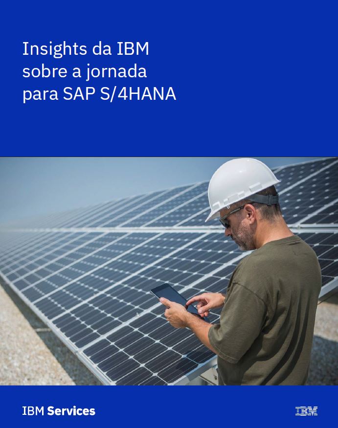 Insights da IBM sobre a jornada para SAP S/4HANA