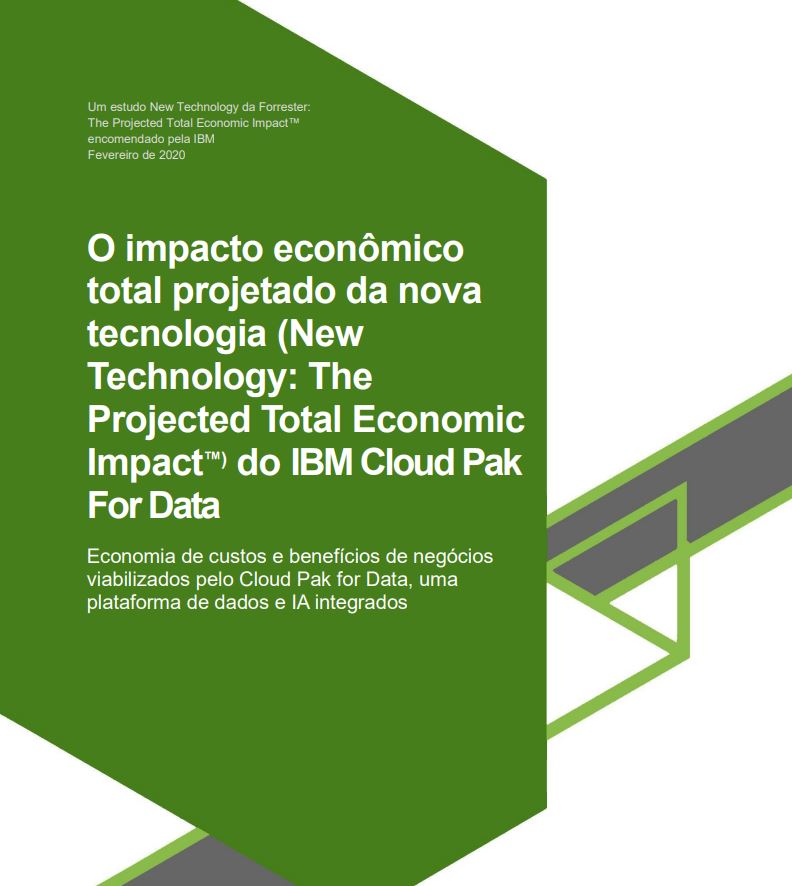 New Technology: The Projected Total Economic Impact™ Of IBM Cloud Pak For Data